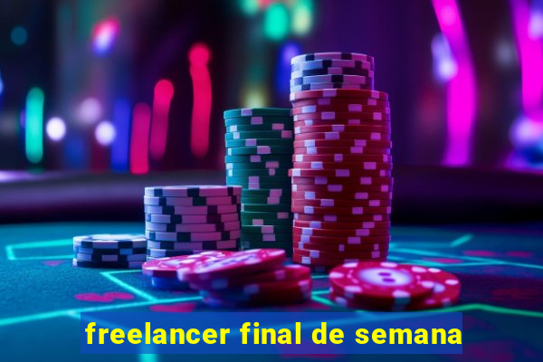 freelancer final de semana